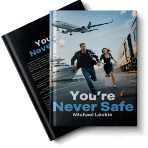 You're Never Safe (Kindle)